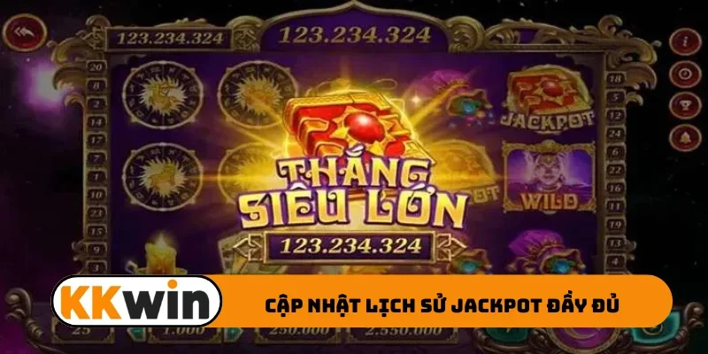 Cập nhật lịch sử jackpot đầy đủ