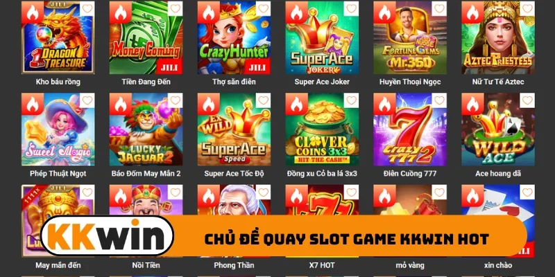Chủ đề quay slot game KKWIN hot