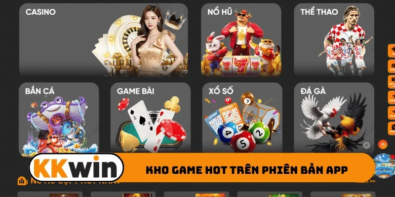 Kho game hot trên phiên bản app