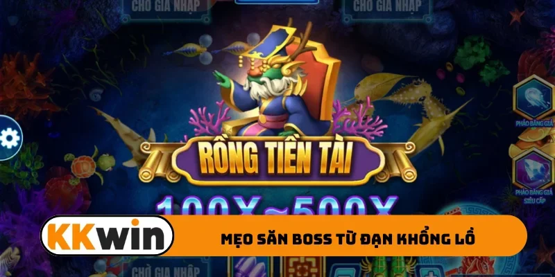Mẹo săn boss từ đạn khổng lồ