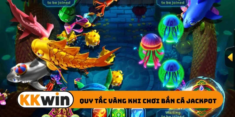 Quy tắc vàng khi chơi bắn cá jackpot