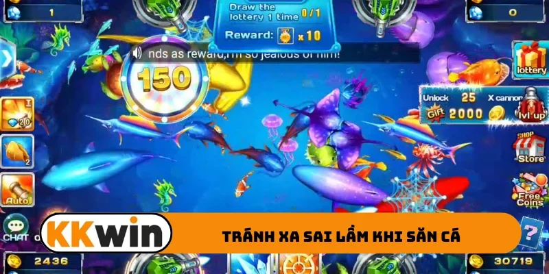 Tránh xa sai lầm khi săn cá